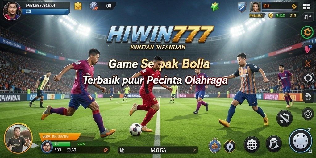 Gameplay HIWIN777 menampilkan aksi seru dalam pertandingan sepak bola.